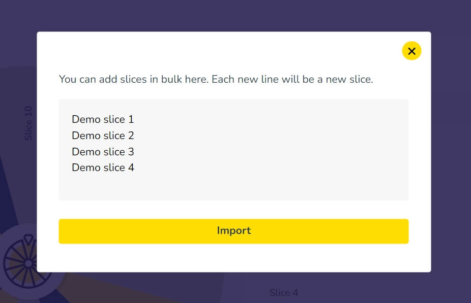 Import slices in bulk to your wheel of fortune